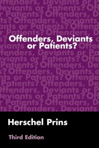 Offenders Deviants Or Patients 3rd Edition Herschel Prins