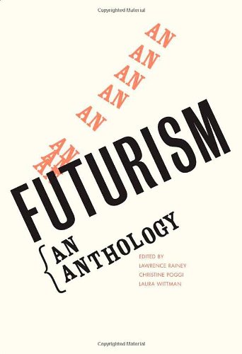 Futurism An Anthology Henry Mcbride Series In Modernism 1st Edition Lawrence Rainey