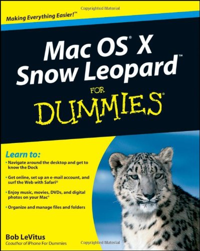 Mac Os X Snow Leopard For Dummies For Dummies Computer Tech 1st Edition Bob Levitus