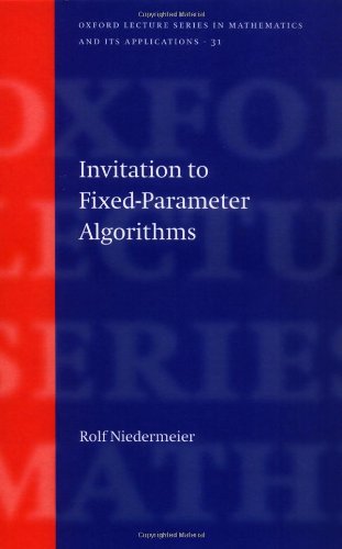 Invitation To Fixed Parameter Algorithms Rolf Niedermeier