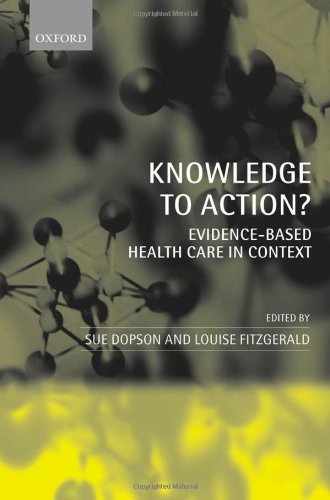 Knowledge To Action Evidencebased Health Care In Context 1st Edition Sue Dopson
