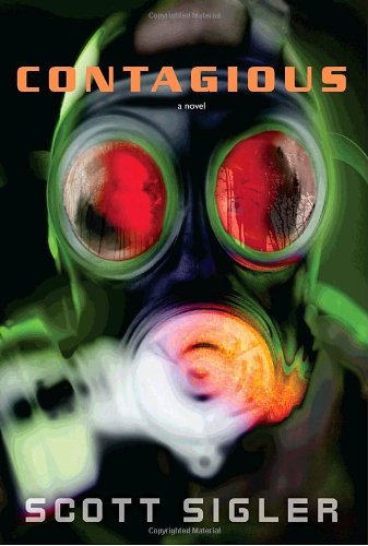 Contagious First Edition Scott Sigler
