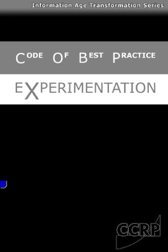 Code Of Best Practice For Experimentation Ccrp Publication Series David S Alberts