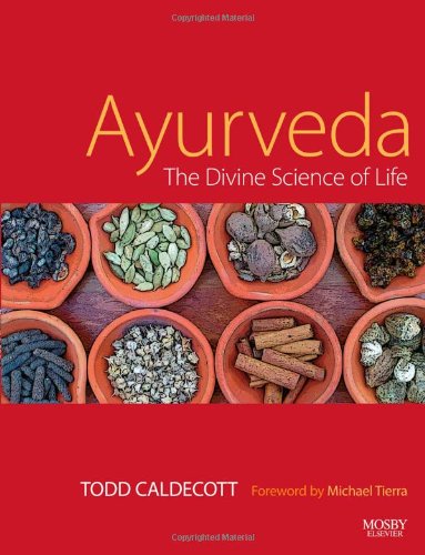Ayurveda The Divine Science Of Life 1st Edition Todd Caldecott Cih Ahg