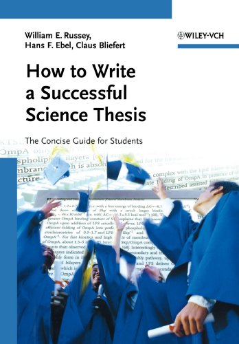 How To Write A Successful Science Thesis The Concise Guide For Students 1st Edition William E Russey