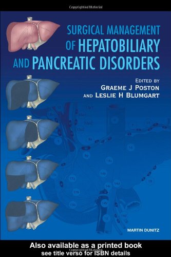 Surgical Management Of Hepatobiliary And Pancreatic Disorders Clinical Challenges 1st Edition Graeme J Poston