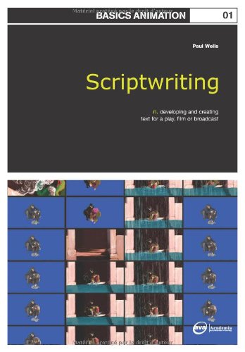 Basics Animation 01 Scriptwriting Paul Wells