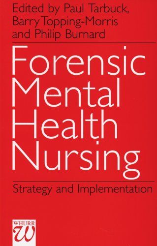 Forensic Mental Health Nursing Policy Strategy And Implementation 1st Edition Paul Tarbuck
