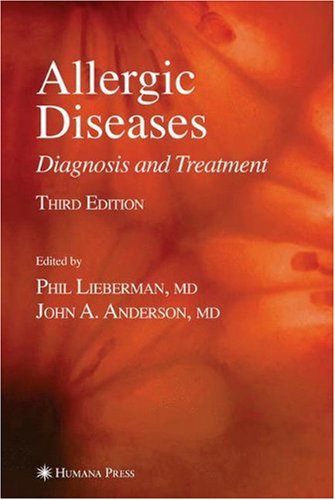 Allergic Diseases Diagnosis And Treatment Current Clinical Practice 3rd Phil Lieberman