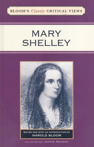 Mary Shelley Blooms Classic Critical Views Harold Bloom