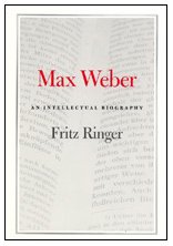 Max Weber An Intellectual Biography 1st Edition Fritz Ringer