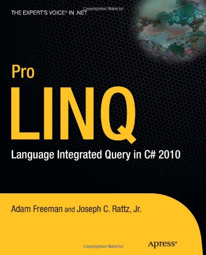 Pro Linq Language Integrated Query In C 2010 1st Edition Joseph Rattz