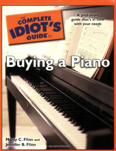The Complete Idiots Guide To Buying A Piano Marty C Flinn Jennifer B Flinn