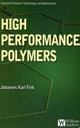 High Performance Polymers Plastics Design Library Johannes Karl Fink