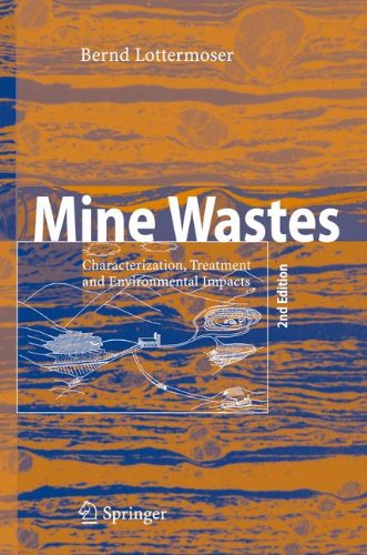 Mine Wastes Characterization Treatment And Environmental Impacts 3rd Edition Bernd Lottermoser Auth