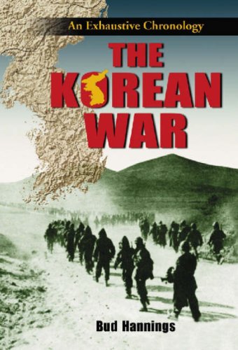 The Korean War An Exhaustive Chronology 3 Vol Set Bud Hannings