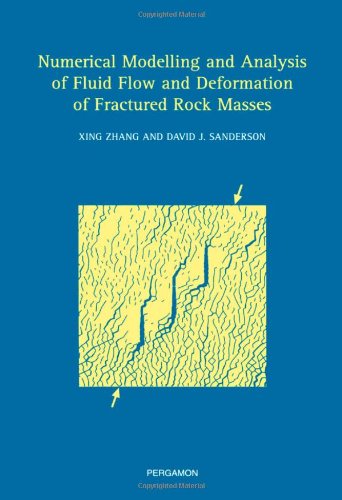 Numerical Modelling And Analysis Of Fluid Flow And Deformation Of Fractured Rock Masses First Edition 1st Xing Zhang