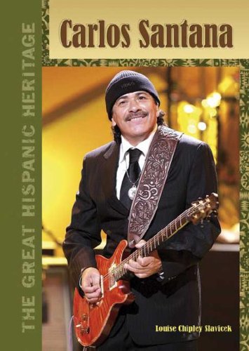 Carlos Santana The Great Hispanic Heritage Louise Chipley Slavicek