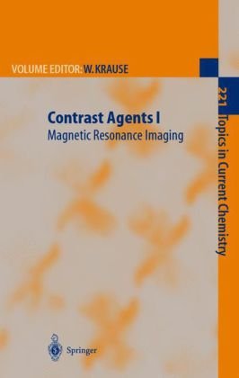 Contrast Agents I Magnetic Resonance Imaging Topics In Current Chemistry 221 1st Edition Werner Krause Editor