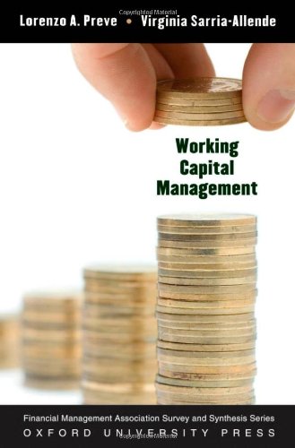 Working Capital Management Financial Management Association Survey And Synthesis Series Lorenzo Preve