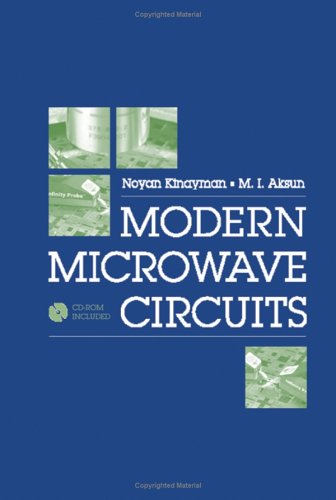 Modern Microwave Circuits Artech House Microwave Library Noyan Kinayman