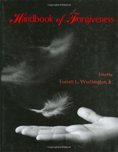 Handbook Of Forgiveness 1st Edition Everett L Worthington Jr