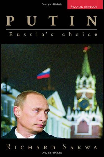 Putin Russias Choice 2nd Edition 2nd Edition Richard Sakwa