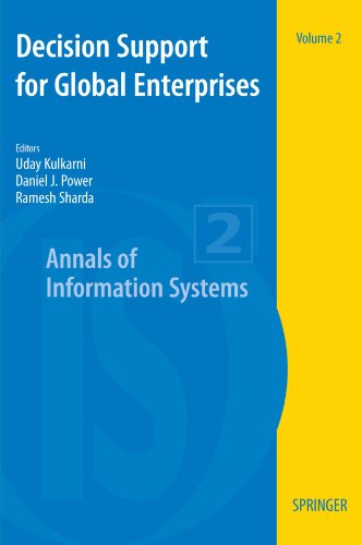 Decision Support For Global Enterprises Annals Of Information Systems 1st Edition Uday Kulkarni