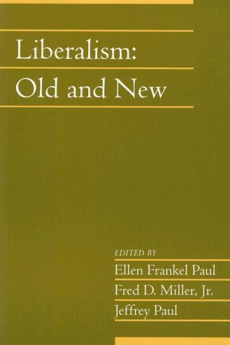 Liberalism Old And New Volume 24 Part 1 Social Philosophy And Policy 1st Edition Ellen Frankel Paul