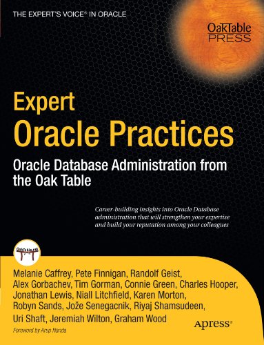 Expert Oracle Practices Oracle Database Administration From The Oak Table 1st Edition Melanie Caffrey