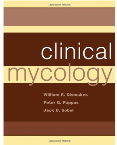 Clinical Mycology 1st Edition William E Dismukes Peter G Pappas