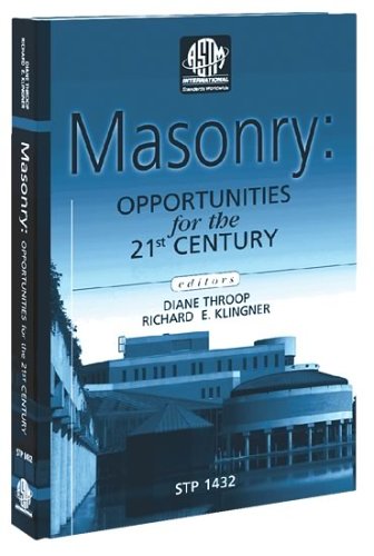 Masonry Opportunities For The 21st Century Astm Special Technical Publication 1432 Illustrated Edition Diane Throop And Richard E Klingner