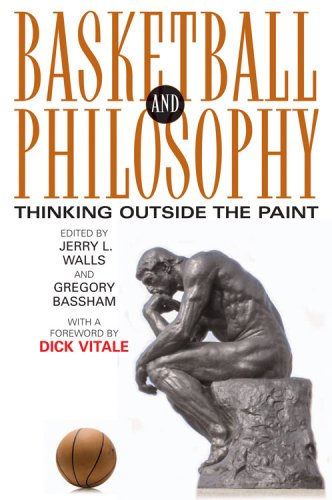 Basketball And Philosophy Thinking Outside The Paint 1st Edition Dick Vitale