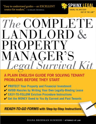 The Complete Landlord And Property Managers Legal Survival Kit Sphinx Legal 1st Edition Diana Summers