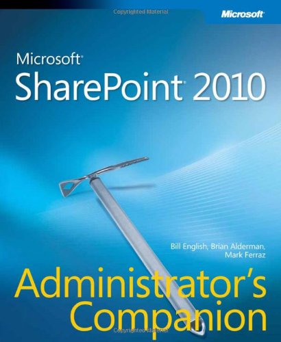 Microsoft Sharepoint 2010 Administrators Companion Papcdr Bill English