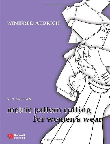 Metric Pattern Cutting For Womens Wear 5th Edition Winifred Aldrich