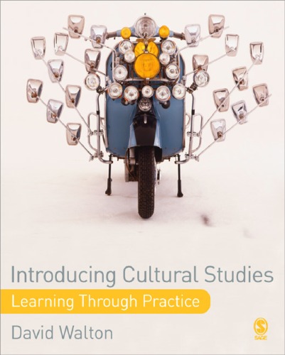 Introducing Cultural Studies Learning Through Practice Dr David Walton