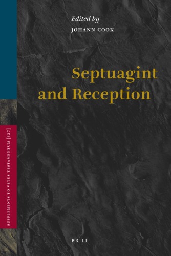 Septuagint And Reception Supplements To Vetus Testamentum Johann Cook