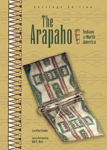 The Arapaho Indians Of North America Loretta Fowler