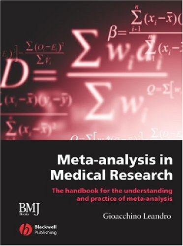 Metaanalysis In Medical Research The Handbook For The Understanding And Practice Of Metaanalysis Gioacchino Leandro