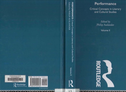 Performancecritical Concepts In Literary And Cultural Studies Vol Ii Philip Auslander