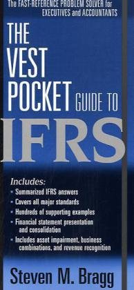 The Vest Pocket Guide To Ifrs 3rd Edition Steven M Bragg