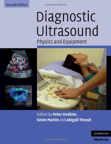 Diagnostic Ultrasound Physics And Equipment 2nd Edition Peter R Hoskins