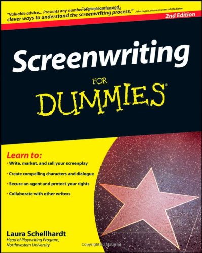 Screenwriting For Dummies For Dummies Career Education 2nd Edition Laura Schellhardt
