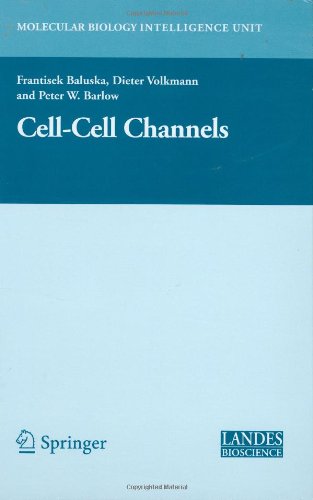Cellcell Channels Molecular Biology Intelligence Unit 1st Edition Frantisek Baluska Editor