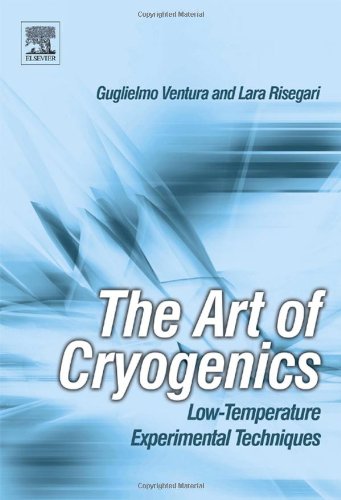 The Art Of Cryogenics Lowtemperature Experimental Techniques Guglielmo Ventura