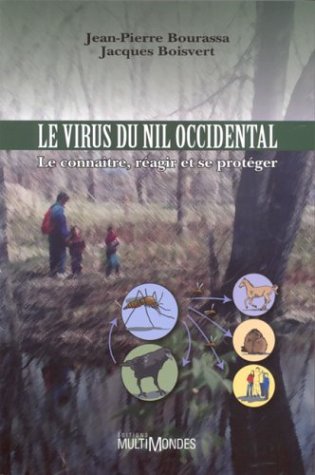 Le Virus Du Nil Occidental Environnement Bourassa J P Boisver