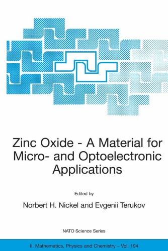 Zinc Oxide A Material For Micro And Optoelectronic Applications Nato Science Series Ii Mathematics Physics And Chemistry Norbert H Nickel
