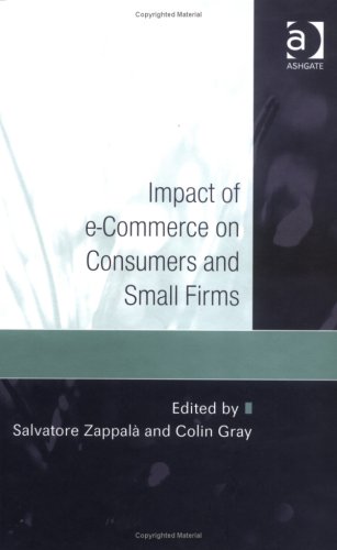 Impact Of Ecommerce On Consumers And Small Firms Salvatore Zappala
