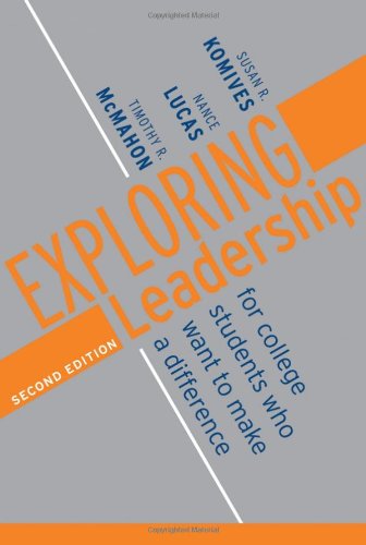 Exploring Leadership For College Students Who Want To Make A Difference Jossey Bass Higher And Adult Education Series 2nd Edition Susan R Komives